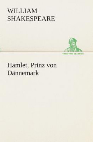 Könyv Hamlet, Prinz von Dannemark William Shakespeare