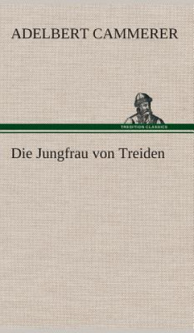 Kniha Jungfrau von Treiden Adelbert Cammerer