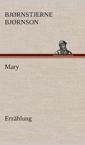 Könyv Mary, Erzahlung Bj