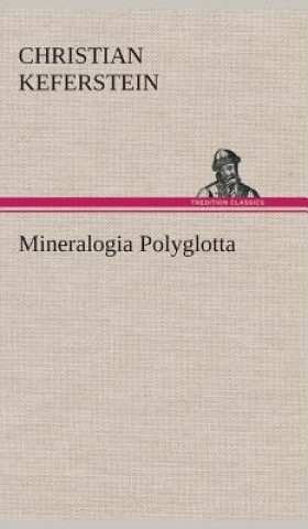 Carte Mineralogia Polyglotta Christian Keferstein