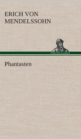 Kniha Phantasten Erich von Mendelssohn