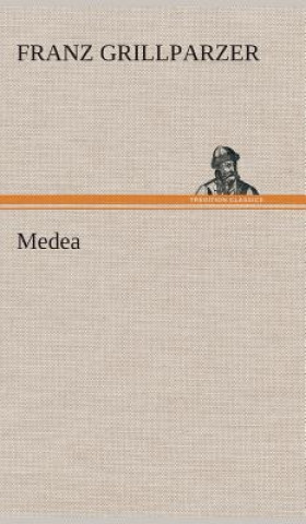 Книга Medea Franz Grillparzer