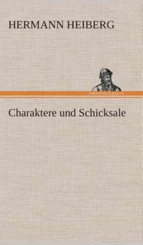 Carte Charaktere und Schicksale Hermann Heiberg