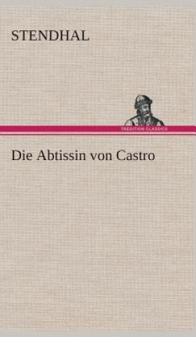 Könyv Abtissin von Castro tendhal