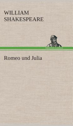 Livre Romeo und Julia William Shakespeare