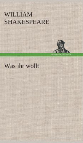 Книга Was ihr wollt William Shakespeare