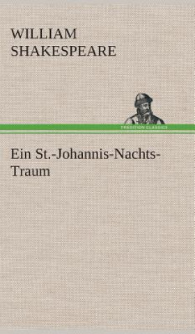 Kniha St.-Johannis-Nachts-Traum William Shakespeare