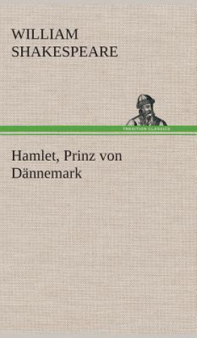 Kniha Hamlet, Prinz von Dannemark William Shakespeare