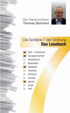 Carte Goldene 7 der Ordnung - Das Lesebuch Thomas Borchert