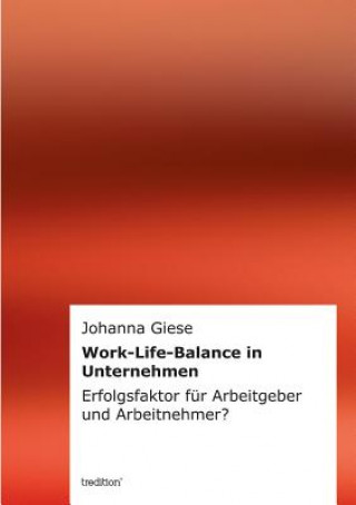 Kniha Work-Life-Balance in Unternehmen Johanna Giese