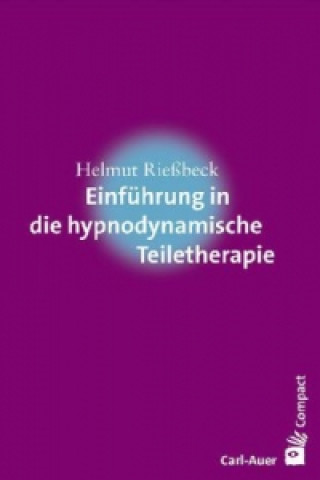 Carte Einführung in die hypnodynamische Teiletherapie Helmut Rießbeck