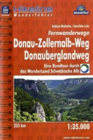 Carte Hikeline Wanderführer Fernwanderwege Donau-Zollernalb-Weg, Donauberglandweg Sabine Malecha