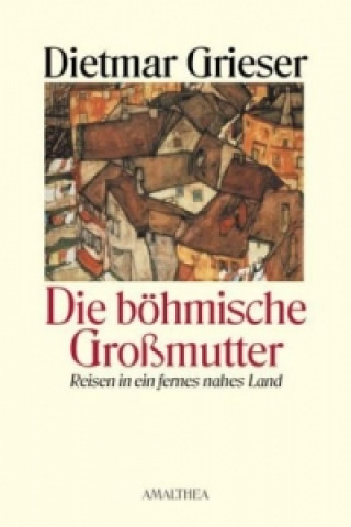 Carte Die böhmische Großmutter Dietmar Grieser