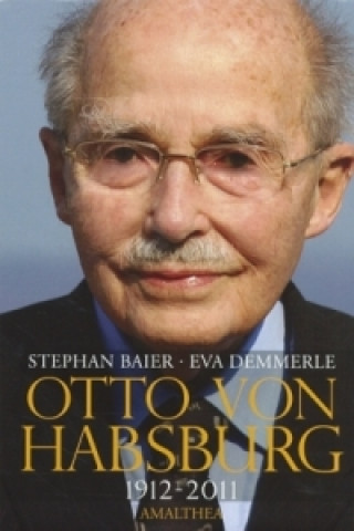 Könyv Otto von Habsburg Stephan Baier