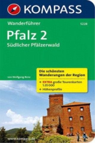Книга KOMPASS Wanderführer Pfalz 2, Südlicher Pfälzerwald. Tl.2 Wolfgang Benz