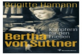 Könyv Bertha von Suttner Brigitte Hamann