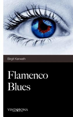Kniha Flamenco Blues Birgit Karwath