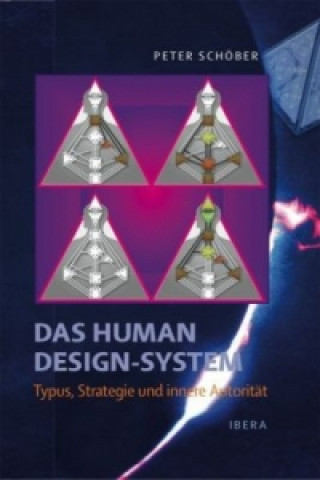 Buch Das Human Design-System - Typus, Strategie und innere Autorität Peter Schöber