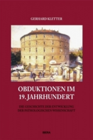 Knjiga Obduktionen im 19.Jahrhundert Gerhard Kletter