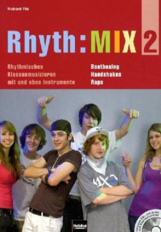 Kniha Rhyth:MIX, m. Audio-CD/CD-ROM. Bd.2 Richard Filz