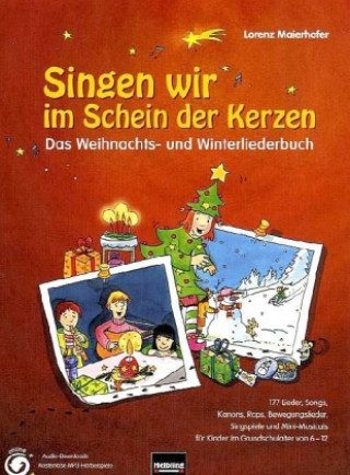 Kniha Das Weihnachts- und Winterliederbuch Lorenz Maierhofer