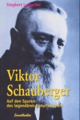 Knjiga Viktor Schauberger Siegbert Lattacher