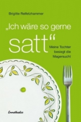 Βιβλίο "Ich wär so gerne satt" Brigitte Reifetzhammer