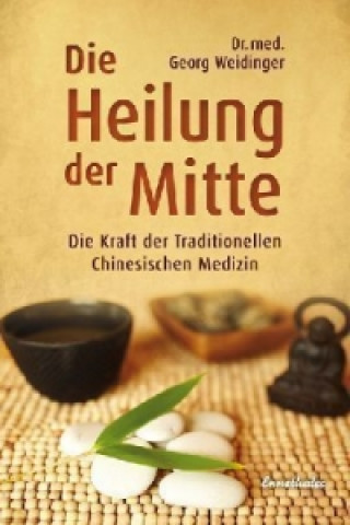 Книга Die Heilung der Mitte Georg Weidinger