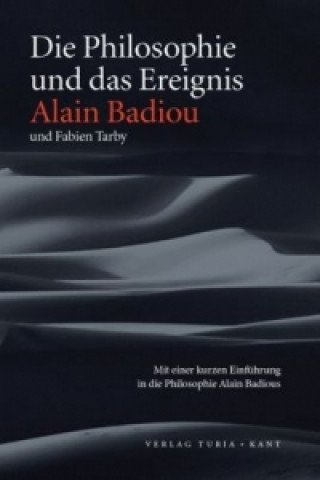 Könyv Die Philosophie und das Ereignis Alain Badiou