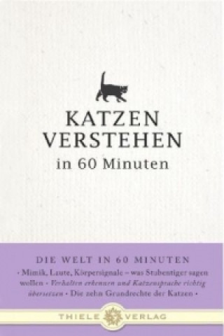 Kniha Katzen verstehen in 60 Minuten Nina Merian