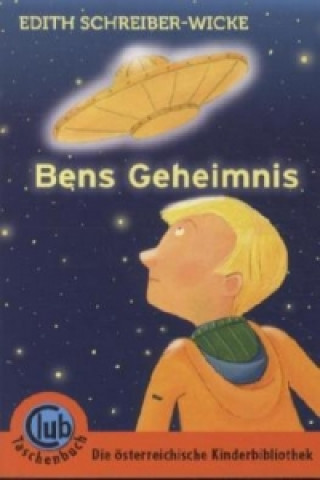 Kniha Bens Geheimnis Edith Schreiber-Wicke
