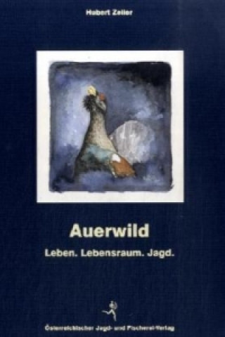 Kniha Auerwild Hubert Zeiler