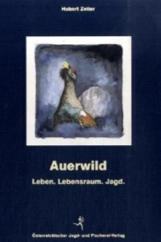 Buch Auerwild Hubert Zeiler