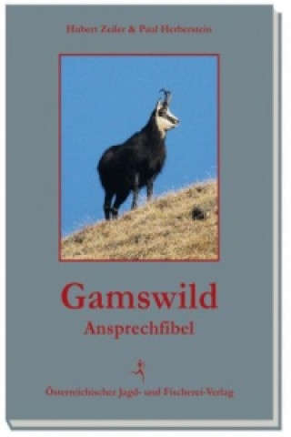 Buch Gamswild-Ansprechfibel Hubert Zeiler