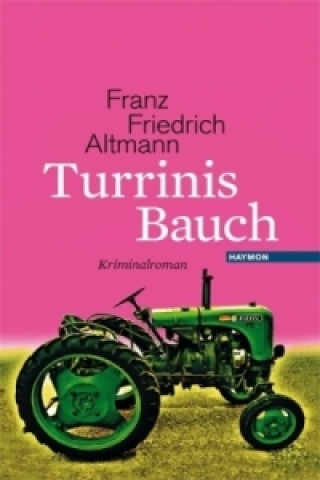 Knjiga Turrinis Bauch Franz Friedrich Altmann