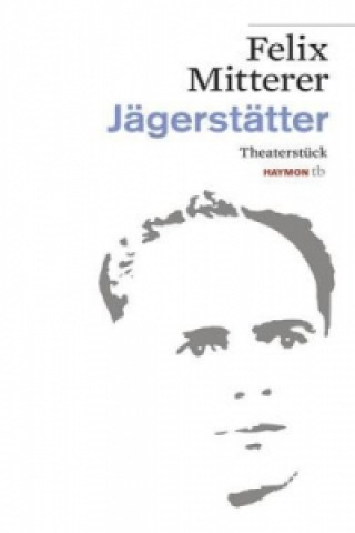 Carte Jägerstätter Felix Mitterer
