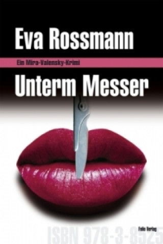 Kniha Unterm Messer Eva Rossmann