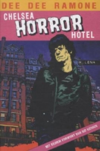 Kniha Chelsea Horror Hotel Dee Dee Ramone