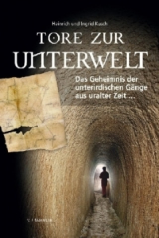 Kniha Tore zur Unterwelt Heinrich Kusch