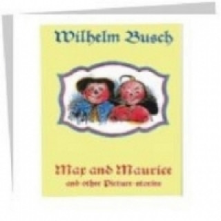 Carte Max and Maurice and other Picture-stories Wilhelm Busch