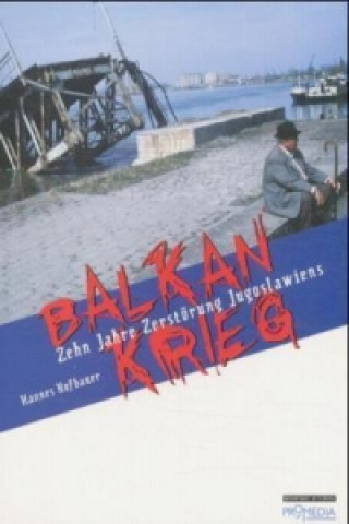 Kniha Balkankrieg Hannes Hofbauer