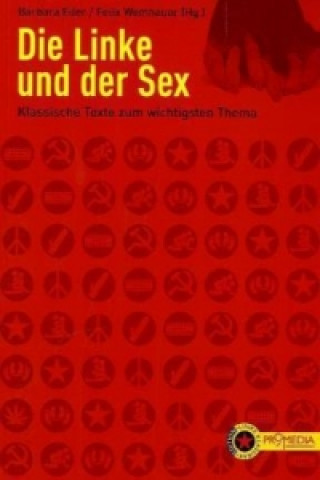 Kniha Die Linke und der Sex Barbara Eder