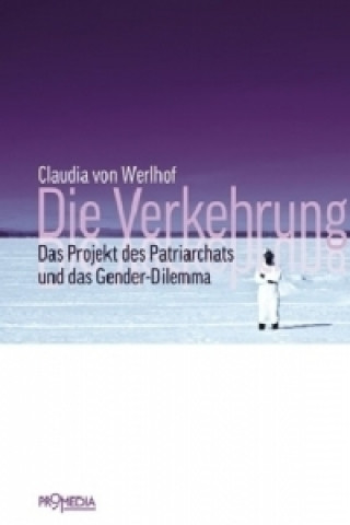 Книга Die Verkehrung Claudia von Werlhof