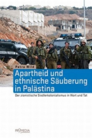 Carte Apartheid und ethnische Säuberung in Palästina Petra Wild