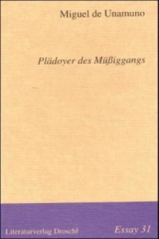 Libro Plädoyer des Müssiggangs Miguel de Unamuno