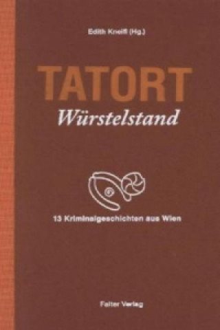 Carte Tatort Würstelstand Edith Kneifl