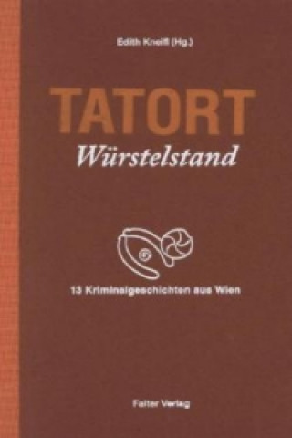 Libro Tatort Würstelstand Edith Kneifl