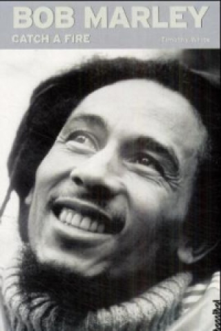 Carte Bob Marley, Catch A Fire Timothy White