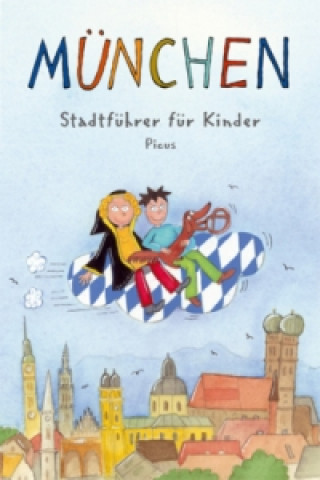 Buch München, Stadtführer für Kinder Martina Gorgas