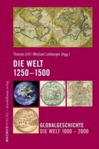 Carte Die Welt 1250-1500 Thomas Ertl